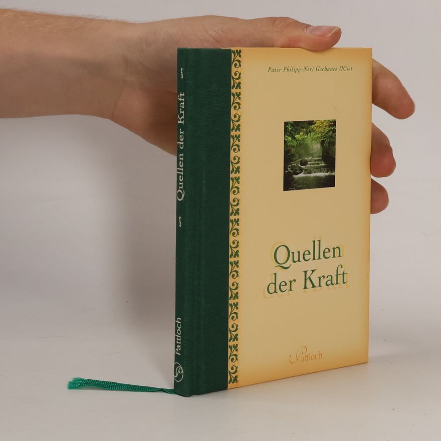 Philipp-Neri Gschanes Quellen der Kraft