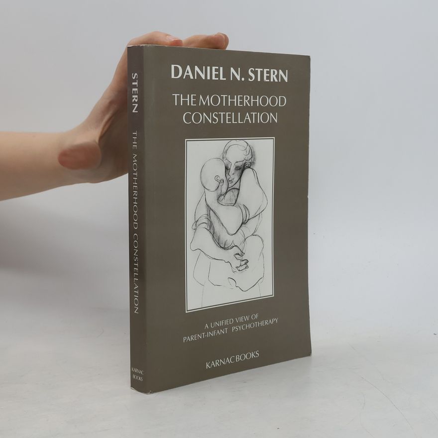 Daniel Stern The Motherhood Constellation