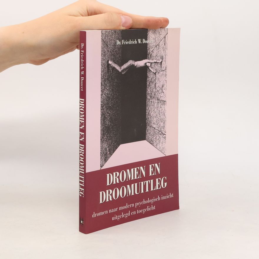 Friedrich W. Doucet Dromen en droomuitleg