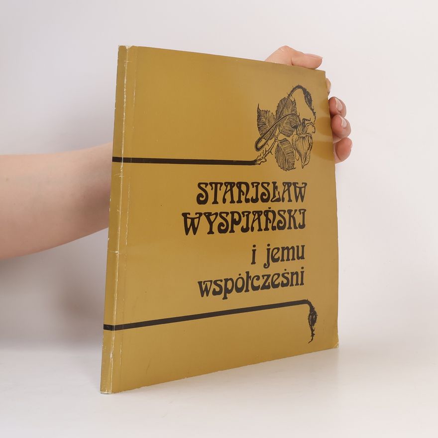 Various authors Stanisław Wyspiański i jemu współcześni