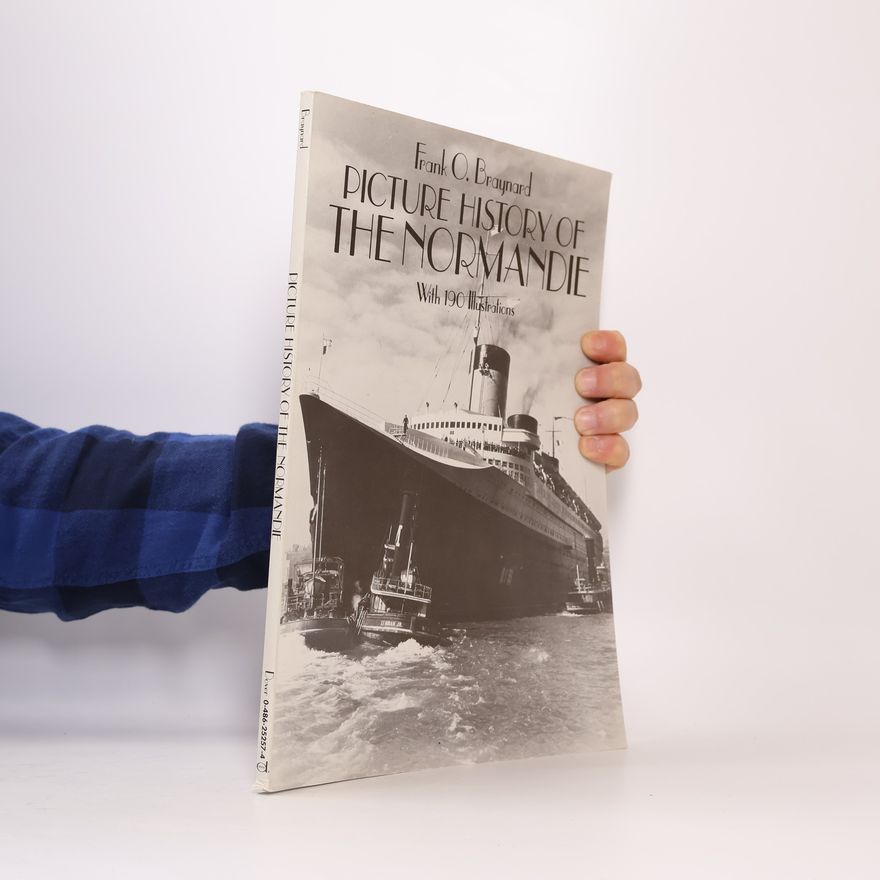 Frank O. Braynard Picture History of the Normandie