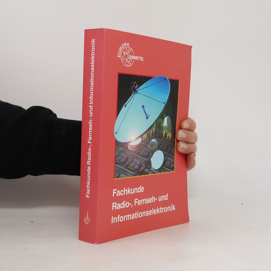 AA.VV. Fachkunde Radio-, Fernseh- und Informationselektronik