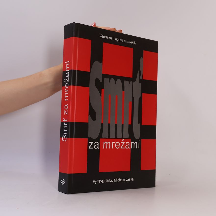 Veronika Lagová Smrť za mrežami