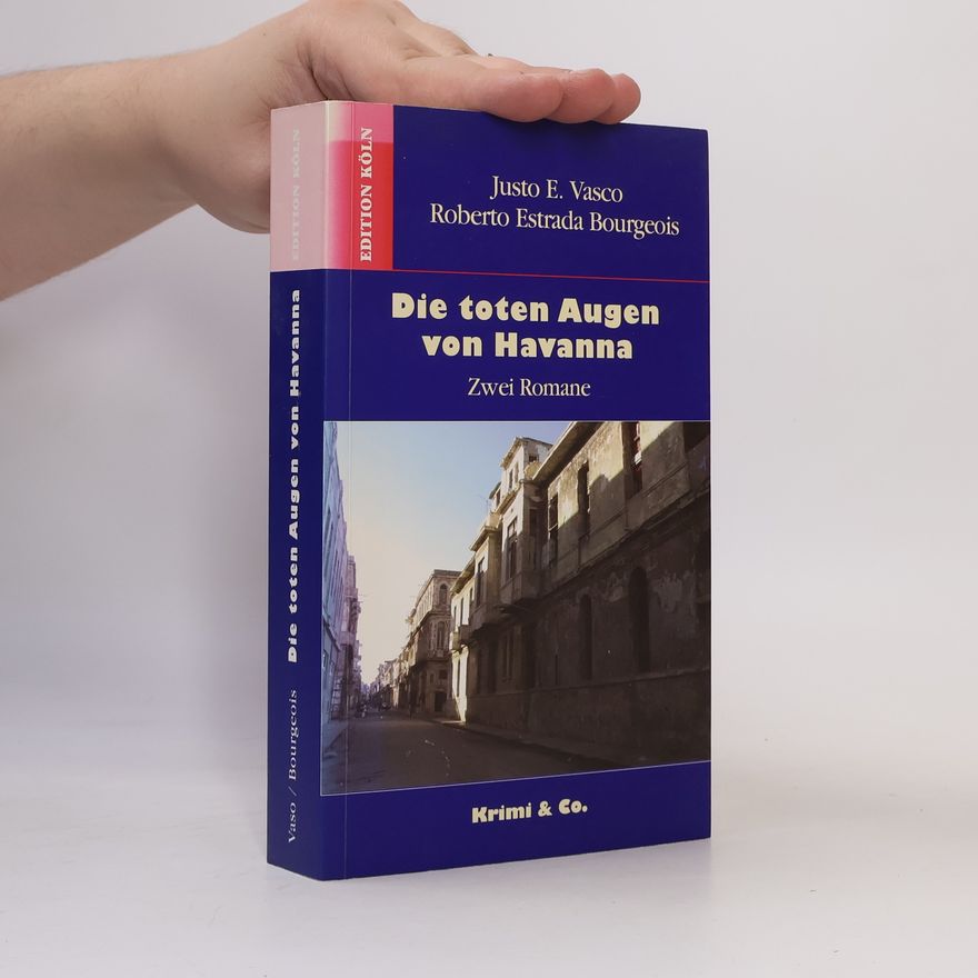 Roberto Estrada Bourgeois Die toten Augen von Havanna