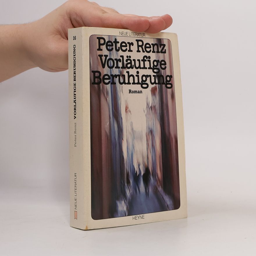 Peter Renz Vorläufige Beruhigung