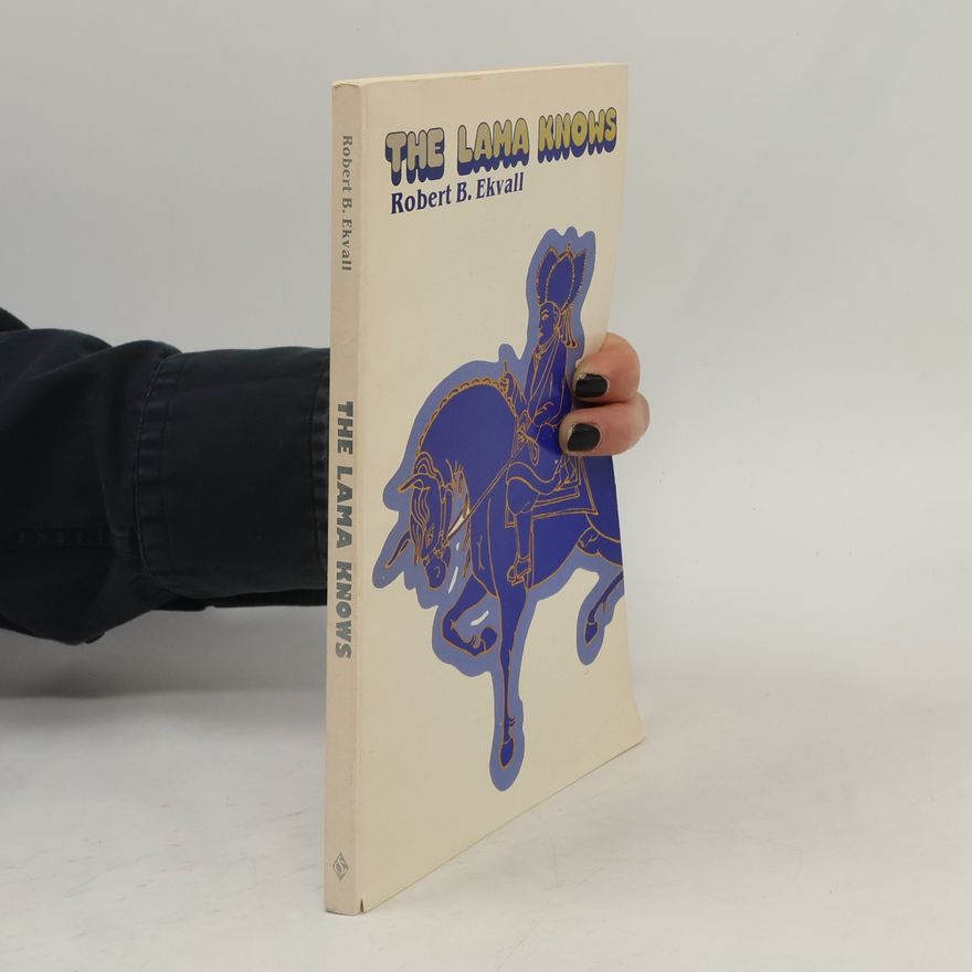 Robert Brainerd Ekvall The Lama Knows