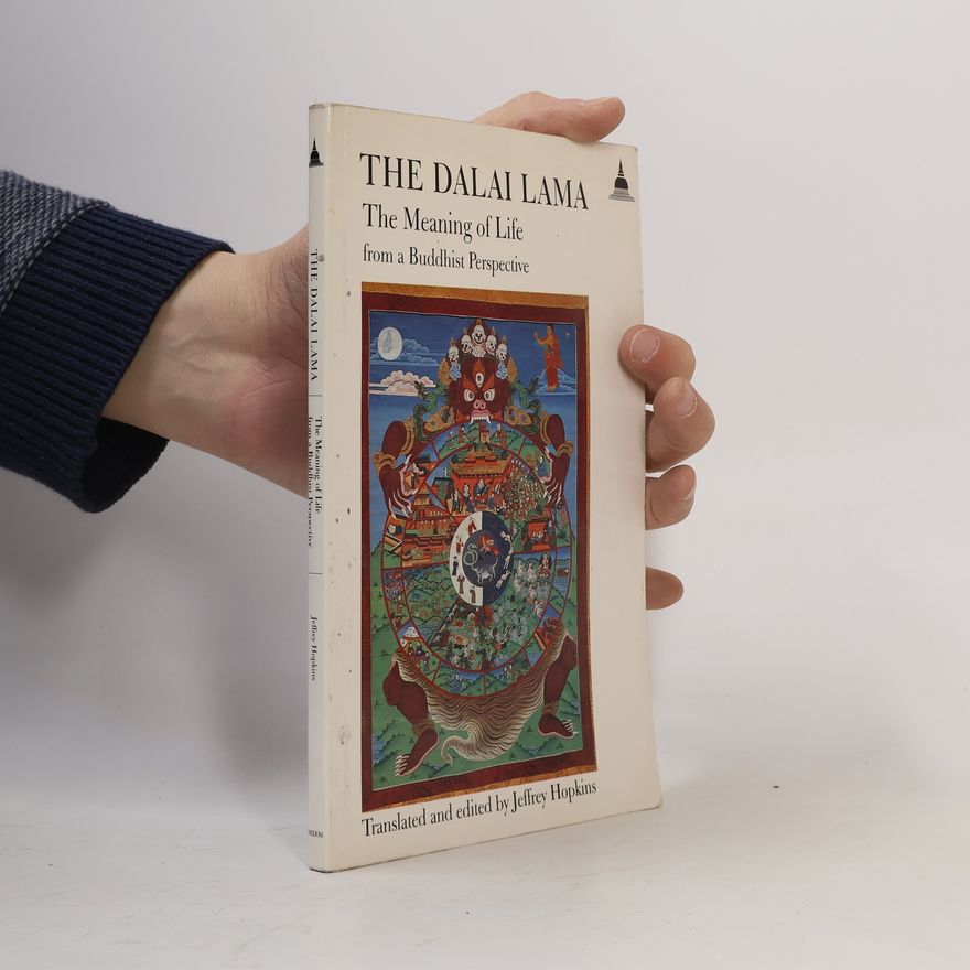 Dalaï-Lama The Meaning of Life from a Buddhist Perspective