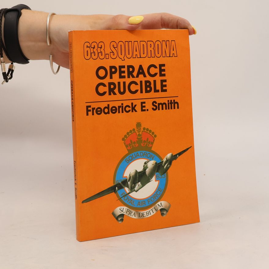 Frederick E. Smith 633. squadrona. Operace Crucible