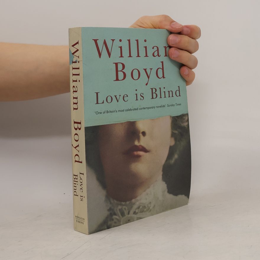 William Boyd Love Is Blind