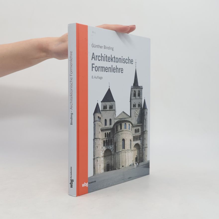 Günther Binding Architektonische Formenlehre