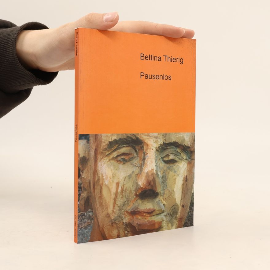 Bettina Thierig Pausenlos