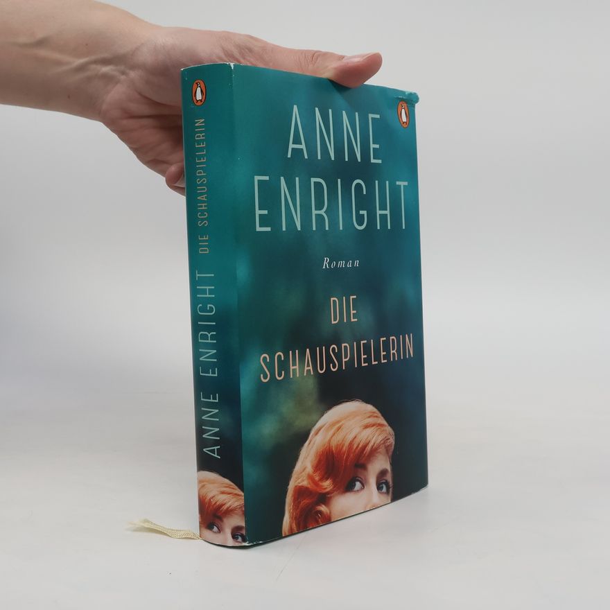 Anne Enright Die Schauspielerin