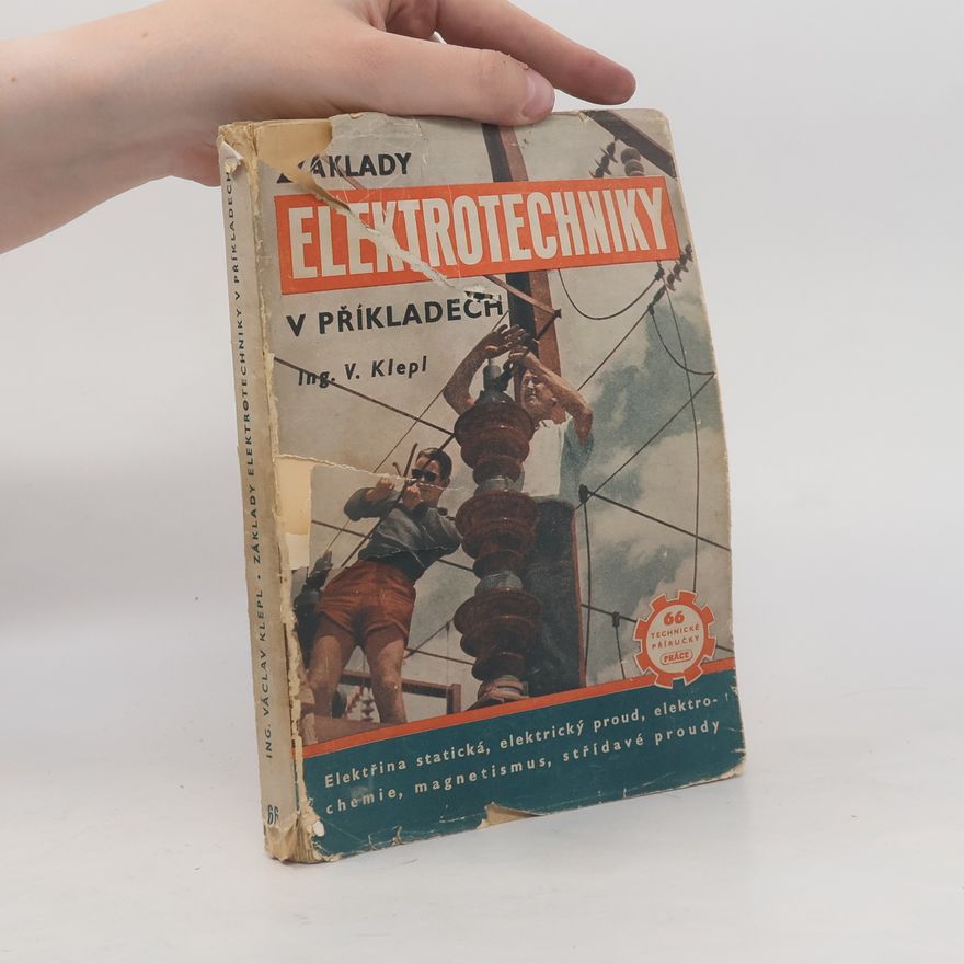 Václav Klepl Základy elektrotechniky v příkladech