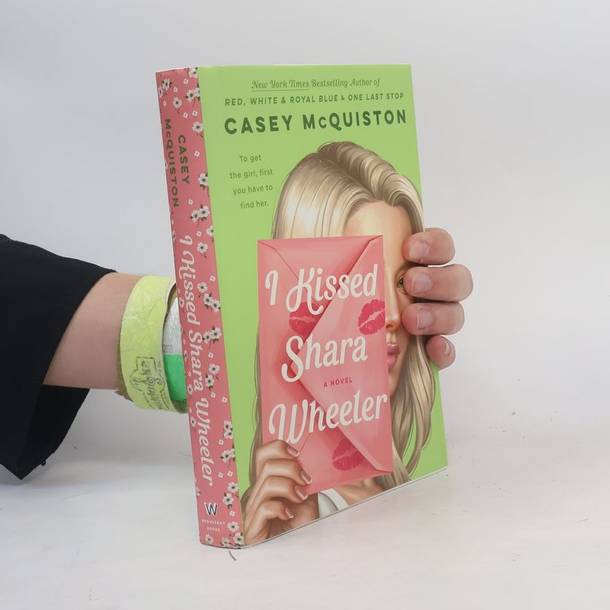 Casey McQuiston I Kissed Shara Wheeler