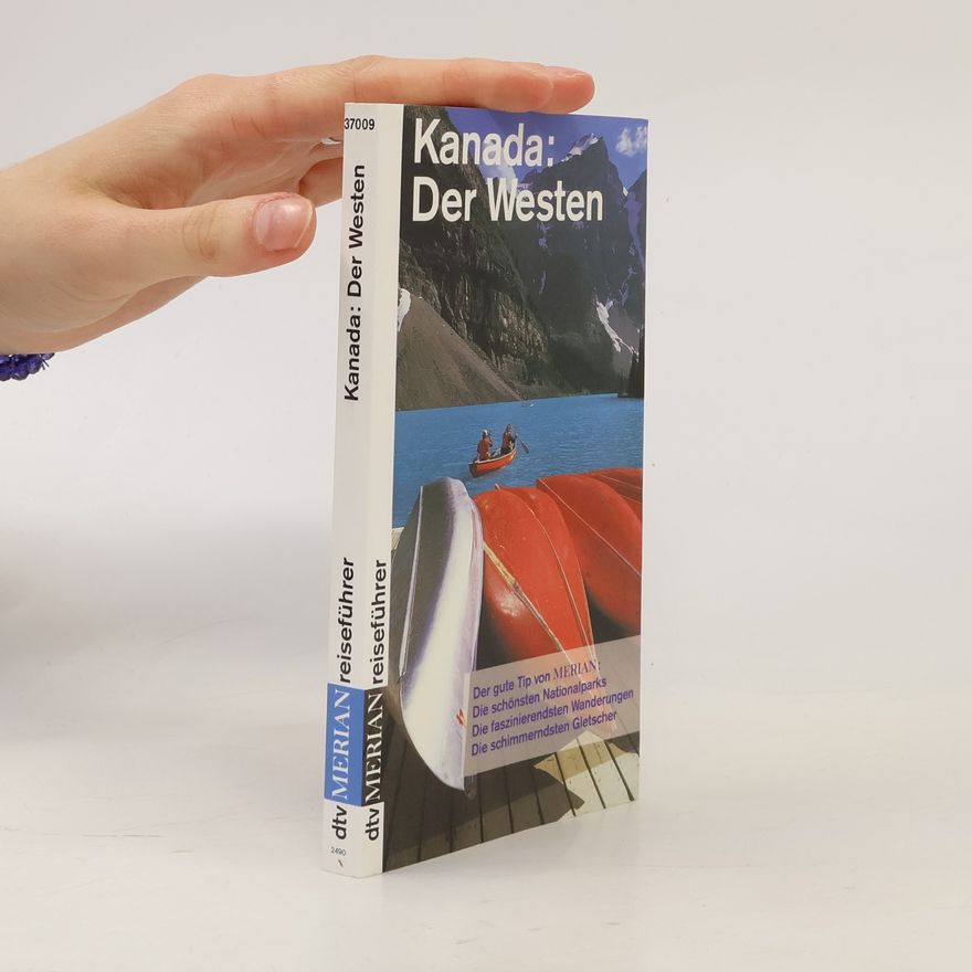 Manfred Dederichs Kanada: der Westen