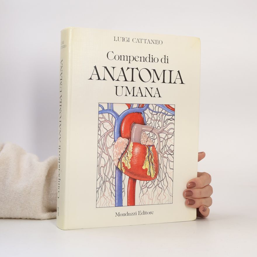 Luigi Cattaneo Compendio di Anatomia Umana