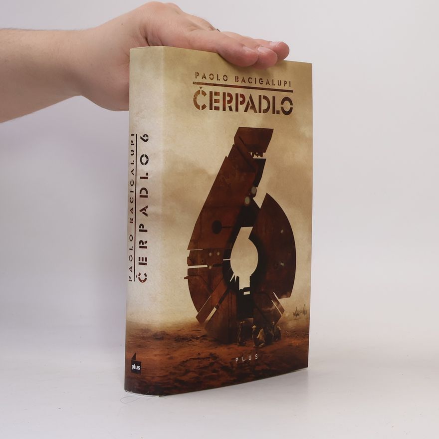 Paolo Bacigalupi Čerpadlo 6