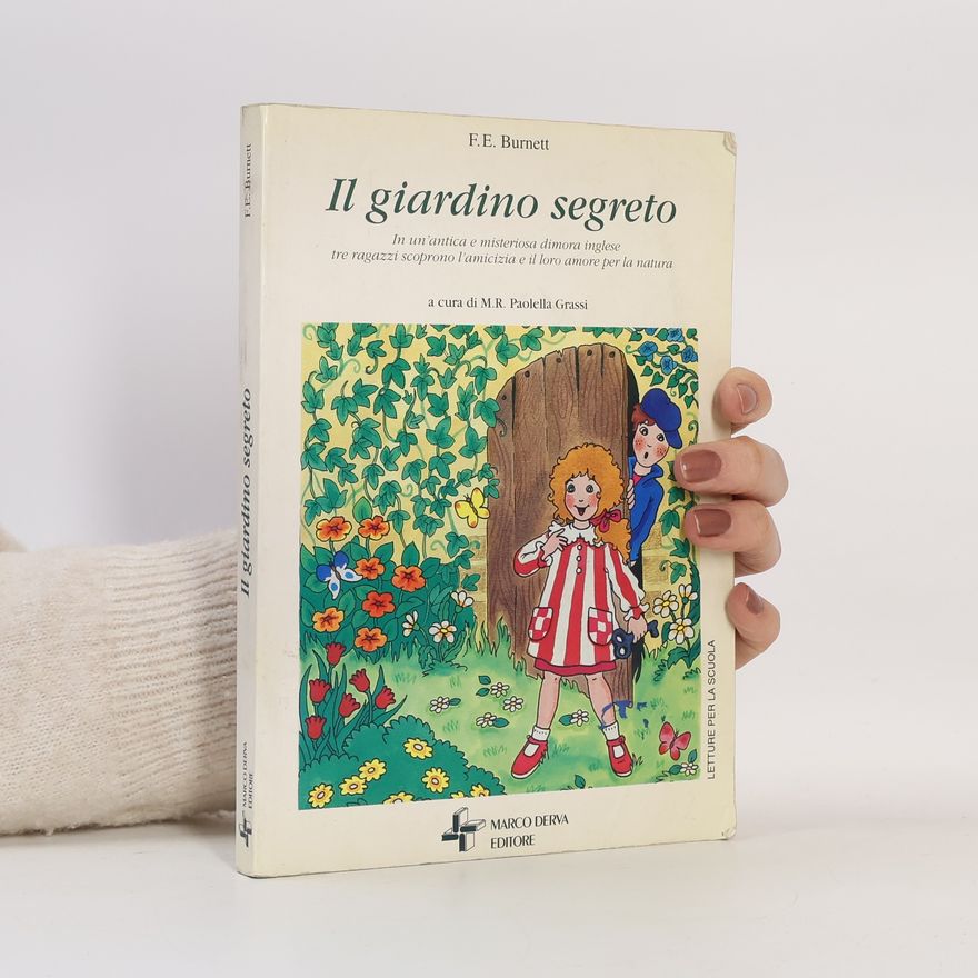 Frances Hodgson Burnett Il giardino segreto