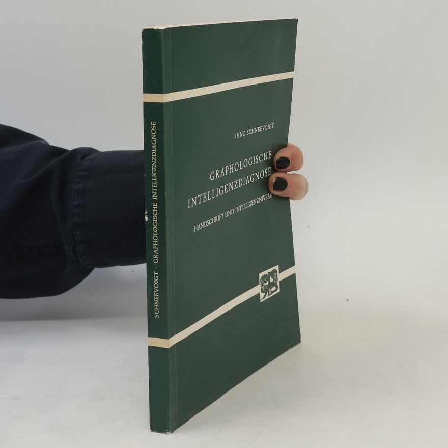 Ihno Schneevoigt Die graphologische Intelligenzdiagnose