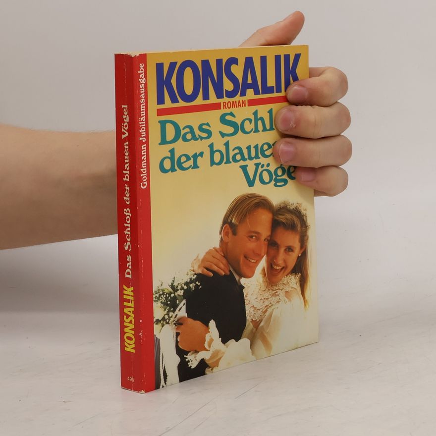 Heinz Günther Konsalik Goldmann Jubiläumsausgabe: Das Schloss der blauen Vögel
