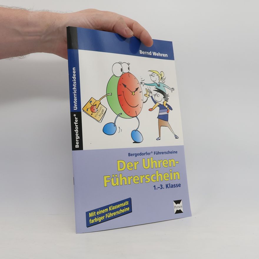 Bernd Wehren Der Uhren-Führerschein