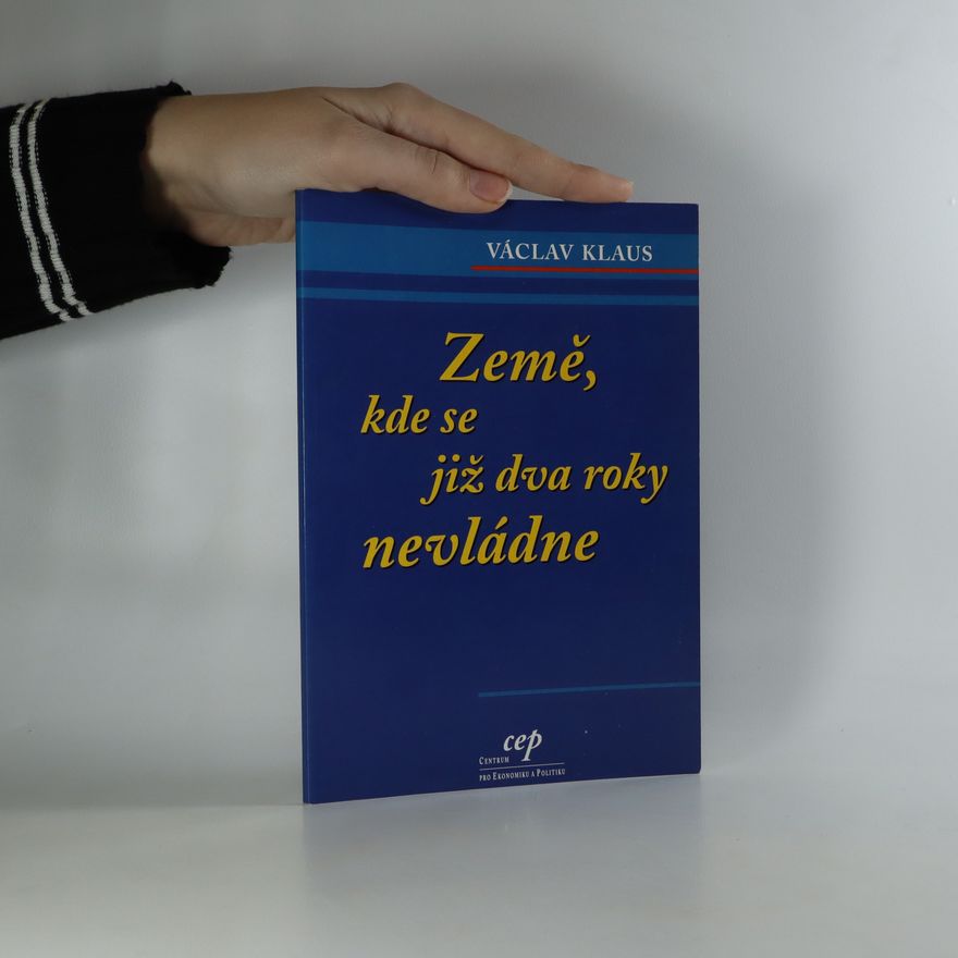 Václav Klaus Země, kde se již dva roky nevládne