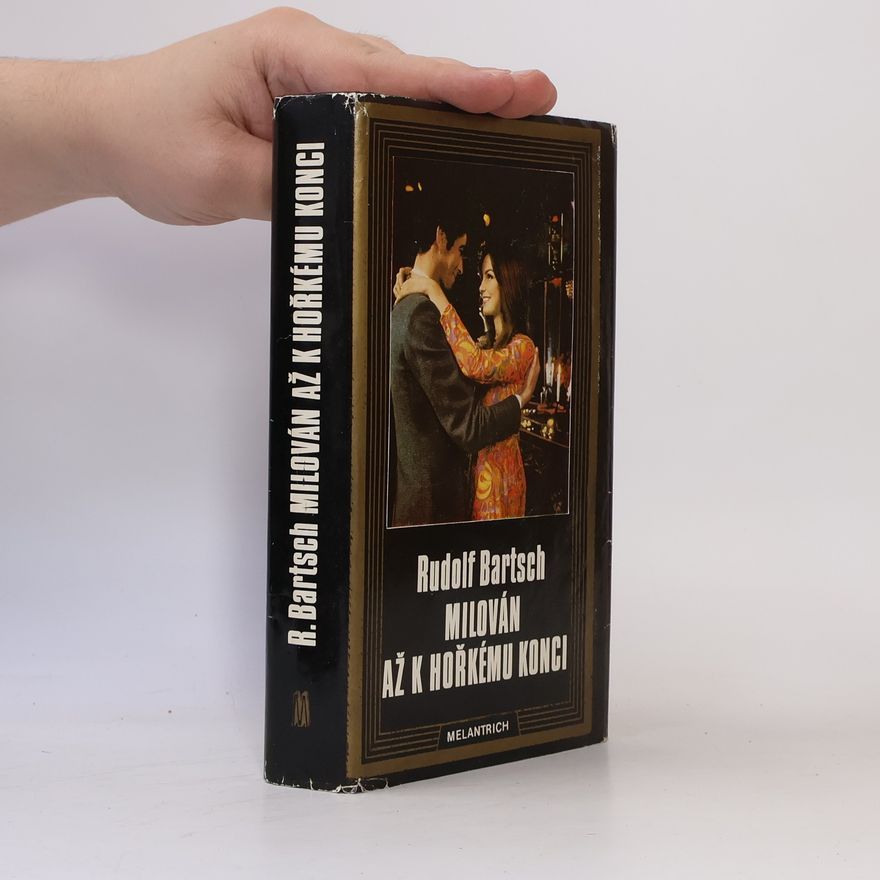 Rudolf Bartsch Milován až k hořkému konci