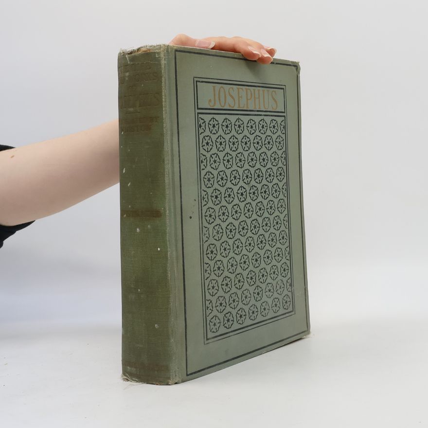 William Whiston The Life and Works of Flavius Josephus