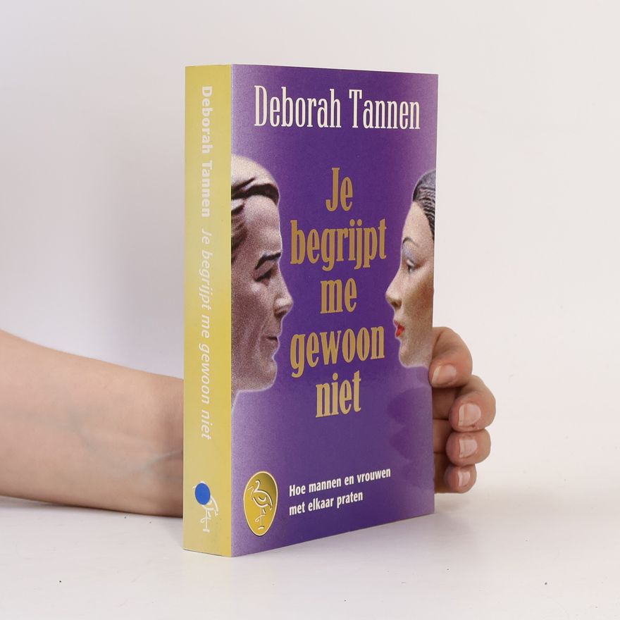 Deborah Tannen Je begrijpt me gewoon niet