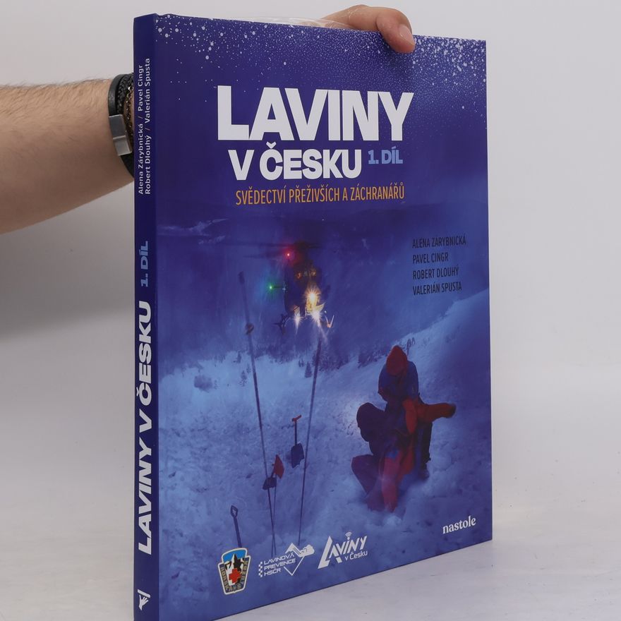 Valerián Spusta Laviny v Česku. 1. díl, Svědectví přeživších a záchranářů