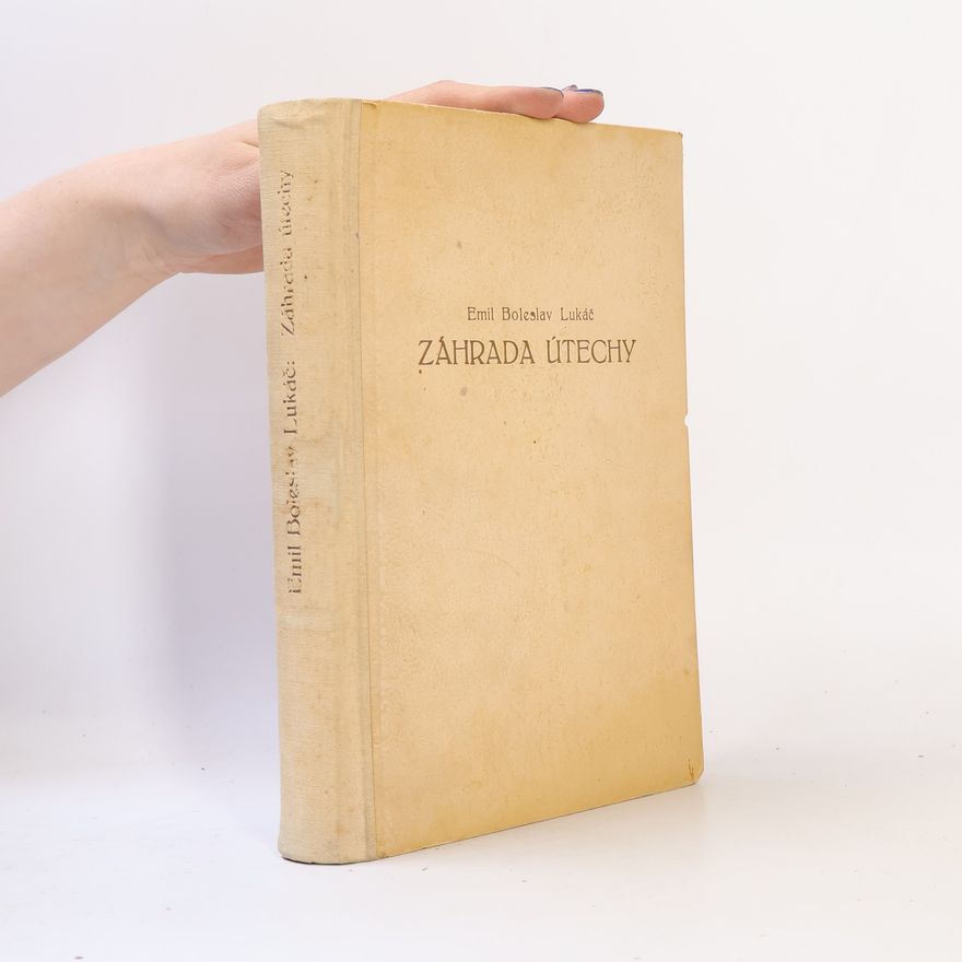 Emil Boleslav Lukáč Záhrada útěchy