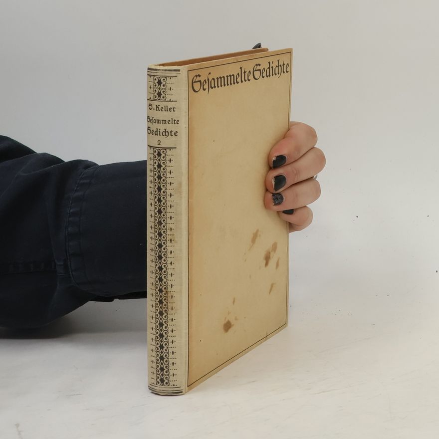 Gottfried Keller Gesammelte Gedichte 2