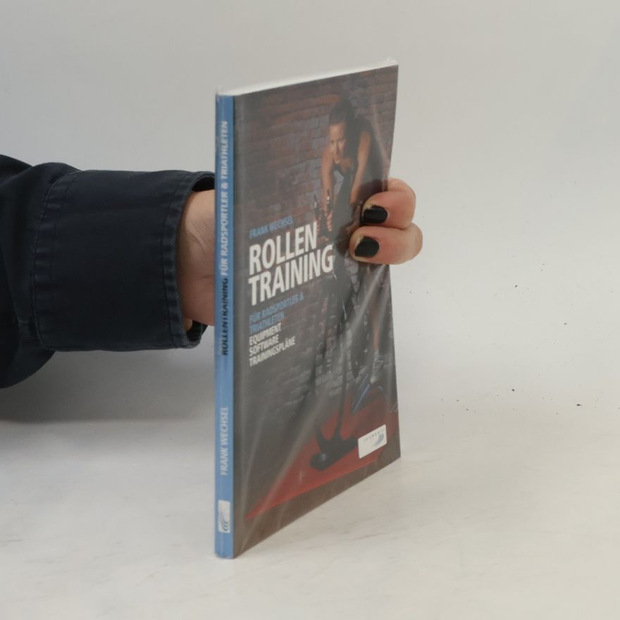 Frank Wechsel Rollentraining für Radsportler und Triathleten