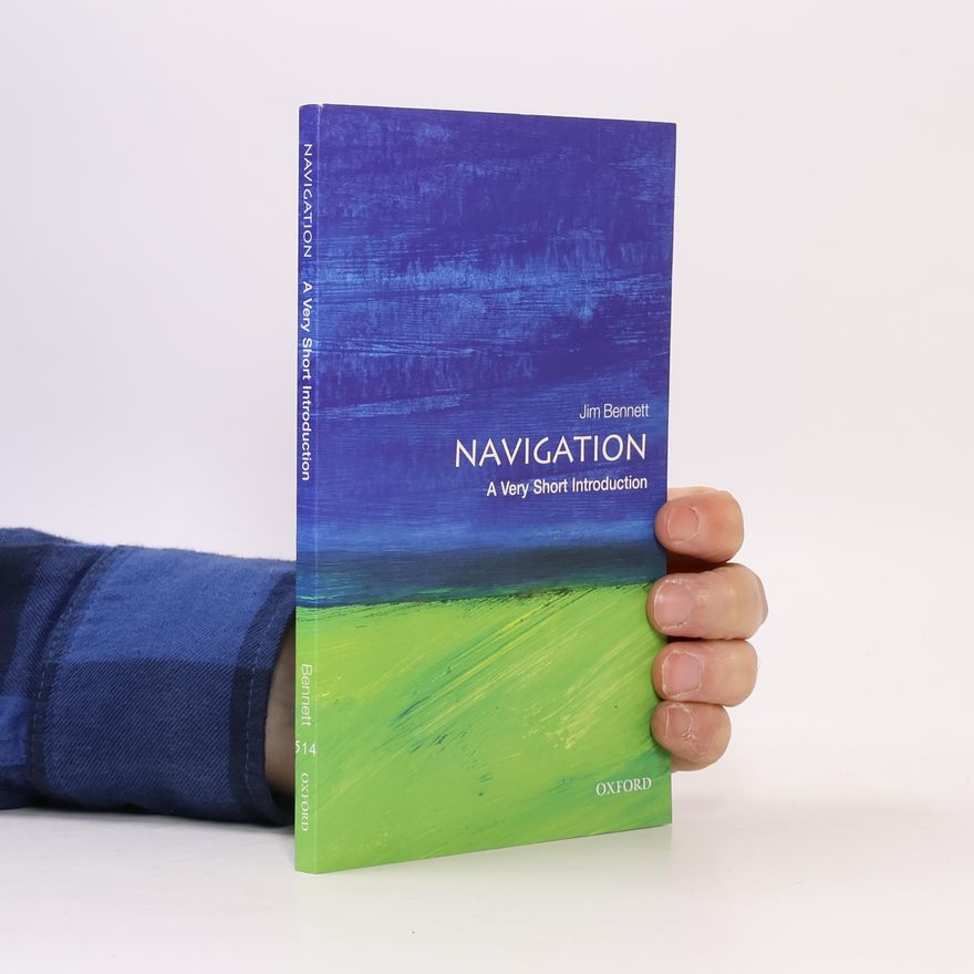 Jim Bennett Navigation: A Very Short Introduction