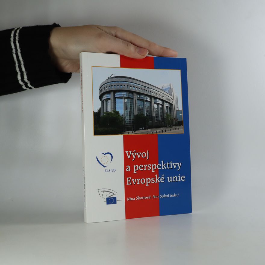 Nina Škottová Vývoj a perspektivy Evropské unie