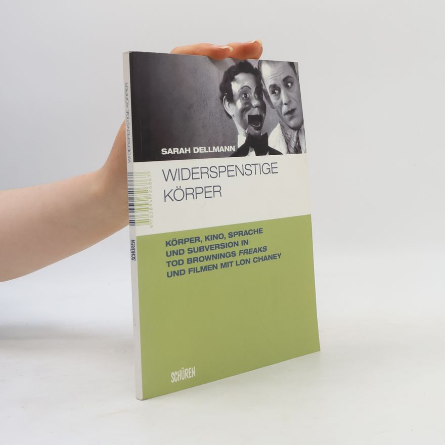 Sarah Dellmann Widerspenstige Körper