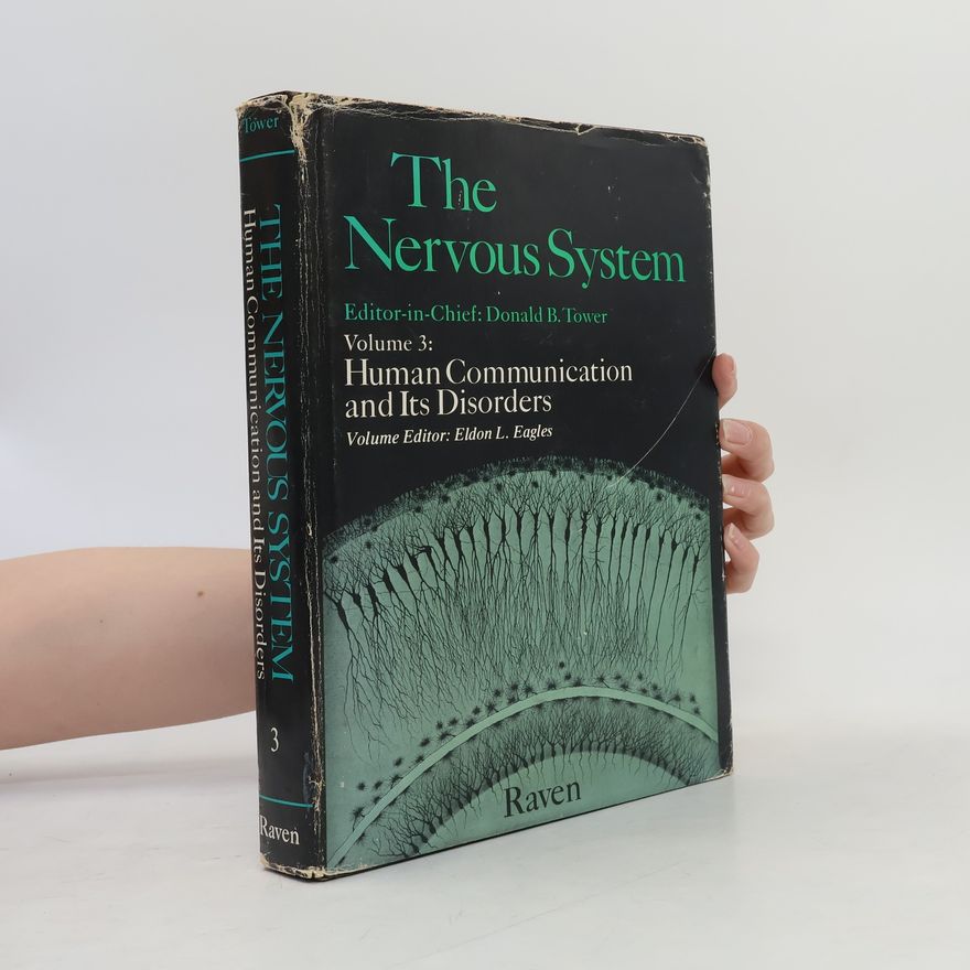 Donald B. Tower The Nervous System 3