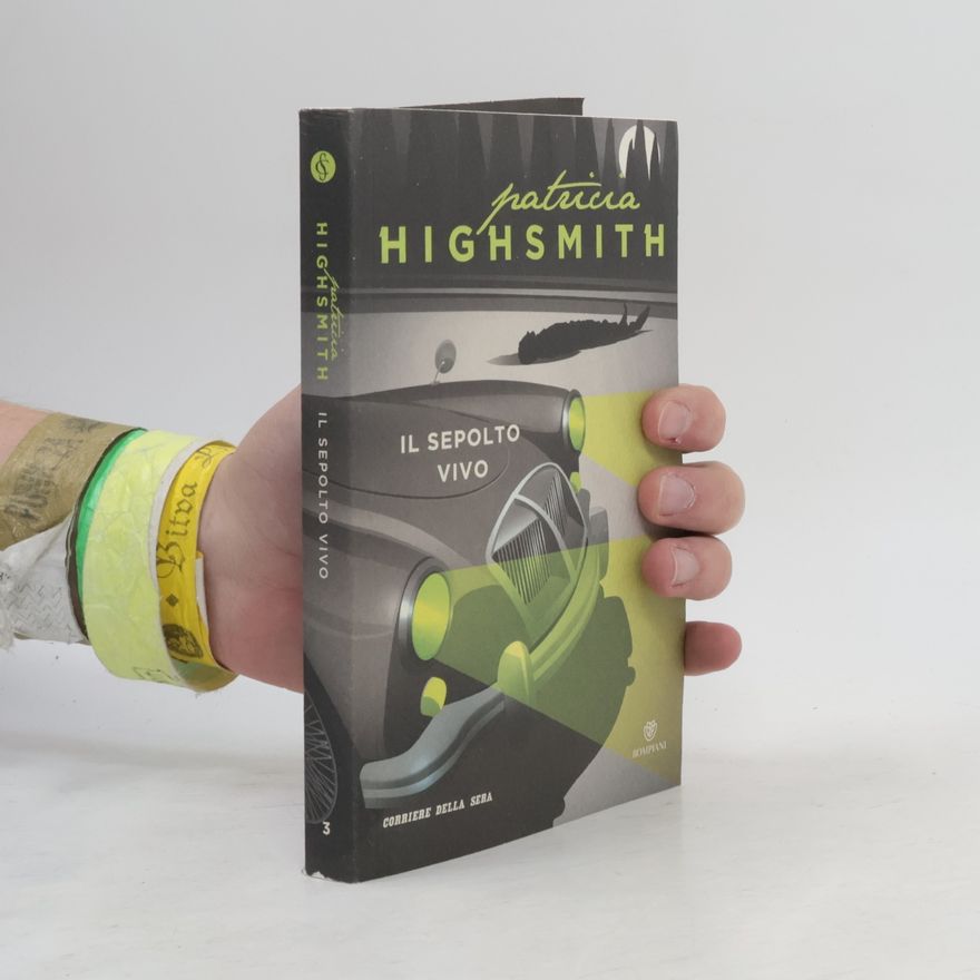 Patricia Highsmith Il sepolto vivo