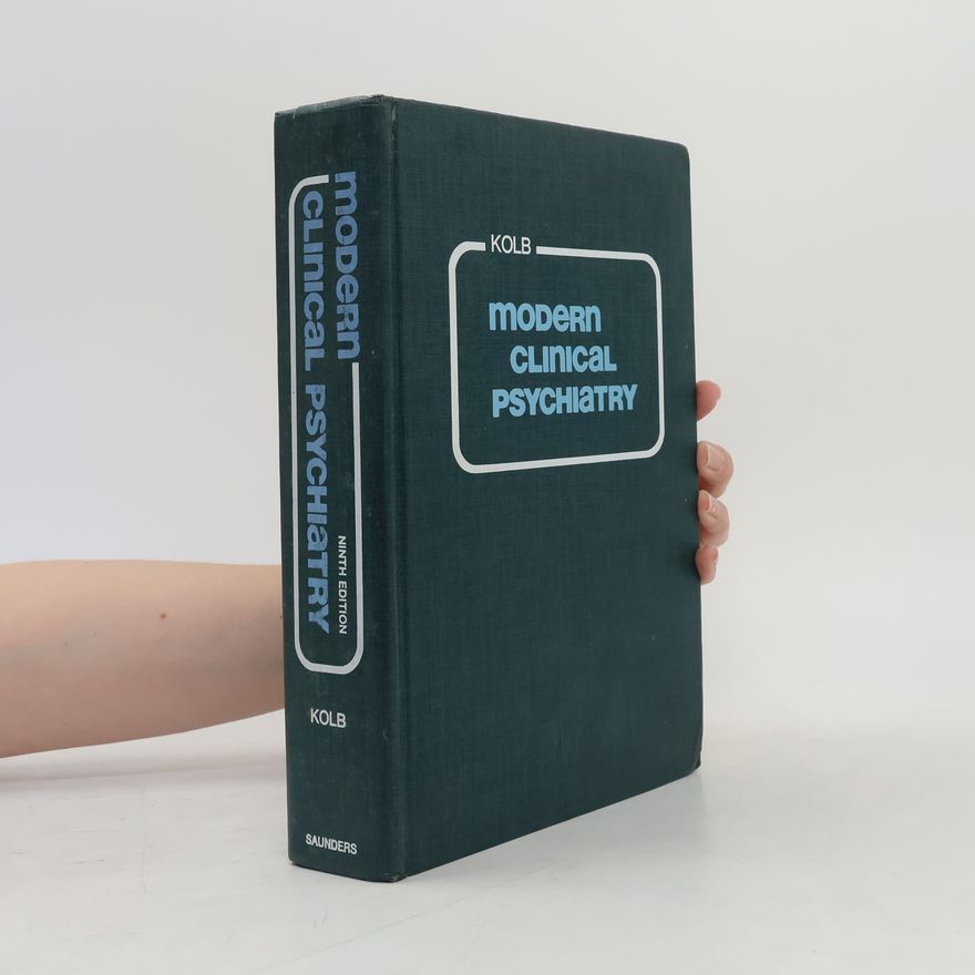 Lawrence Coleman Kolb Modern Clinical Psychiatry