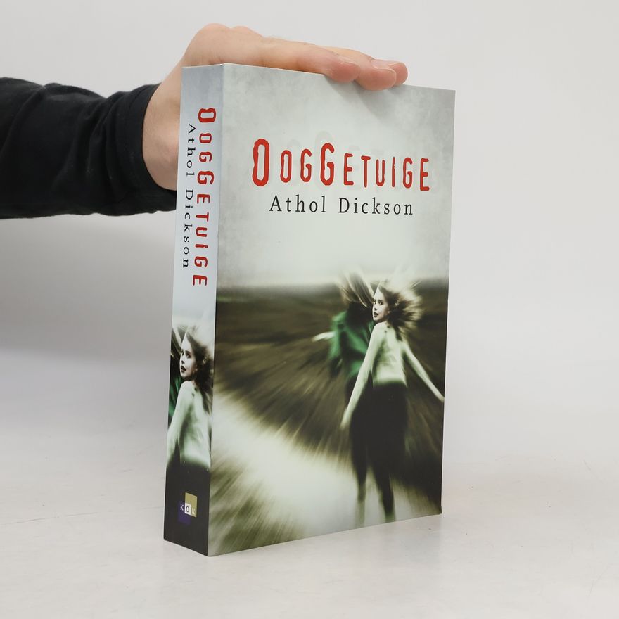 Athol Dickson Ooggetuige