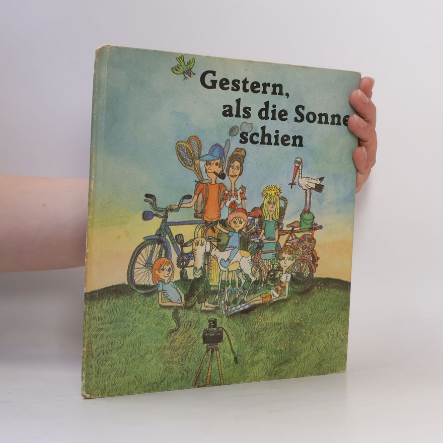 Gerhard Rappus Gestern, als die Sonne schien