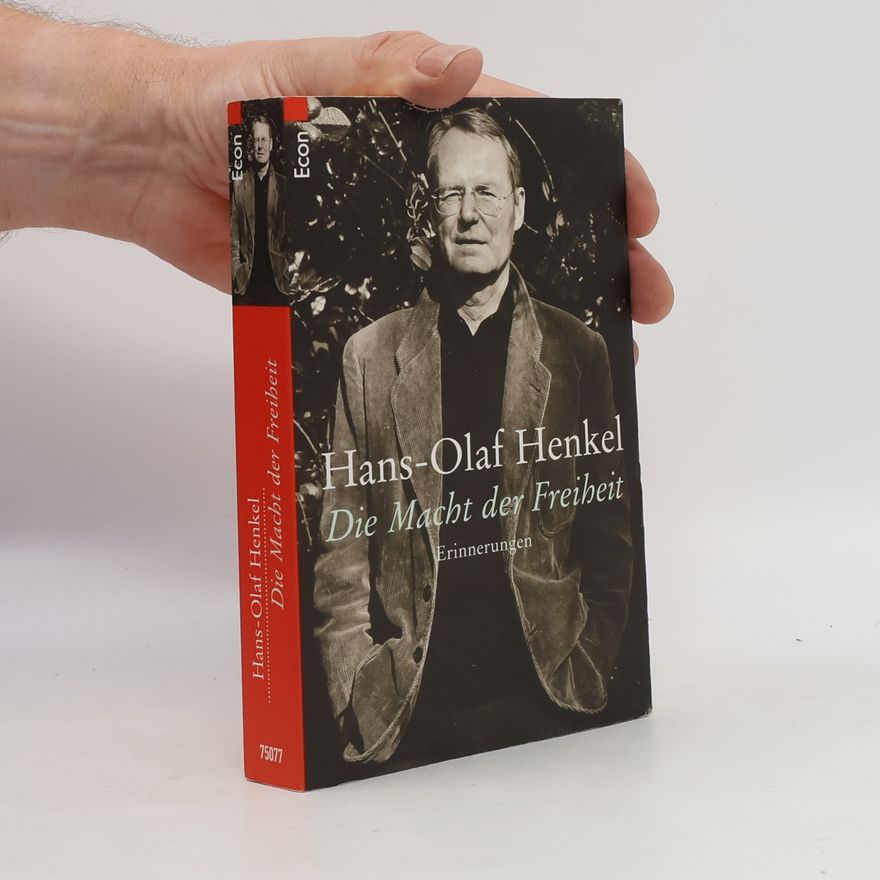 Hans-Olaf Henkel Die Macht der Freiheit