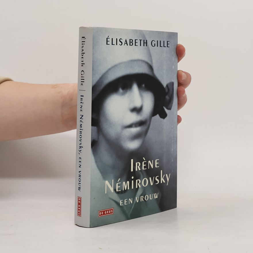 Elisabeth Gille Irene Nemirovsky, een vrouw