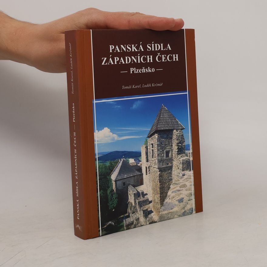 Tomáš Karel Panská sídla západních Čech: Plzeňsko