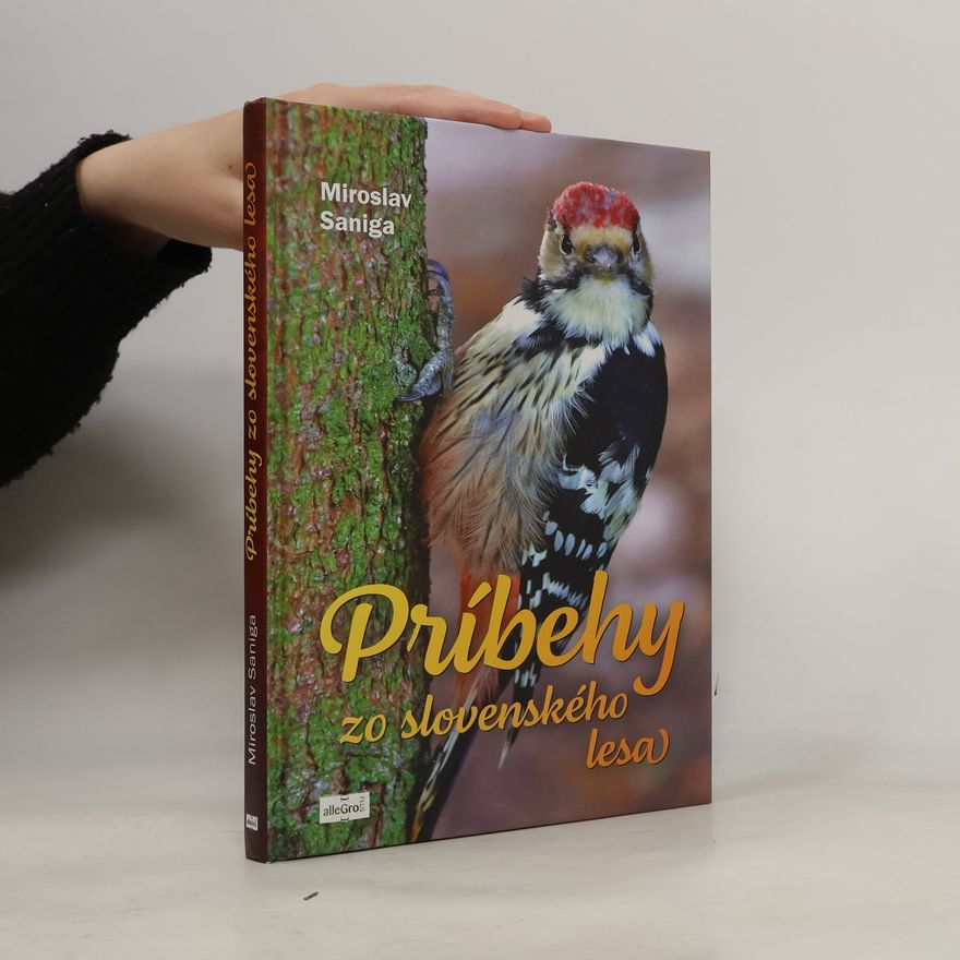Miroslav Saniga Príbehy zo slovenského lesa