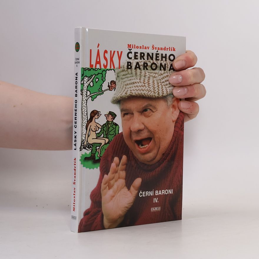 Miloslav Švandrlík Černí baroni. IV., Lásky Černého barona