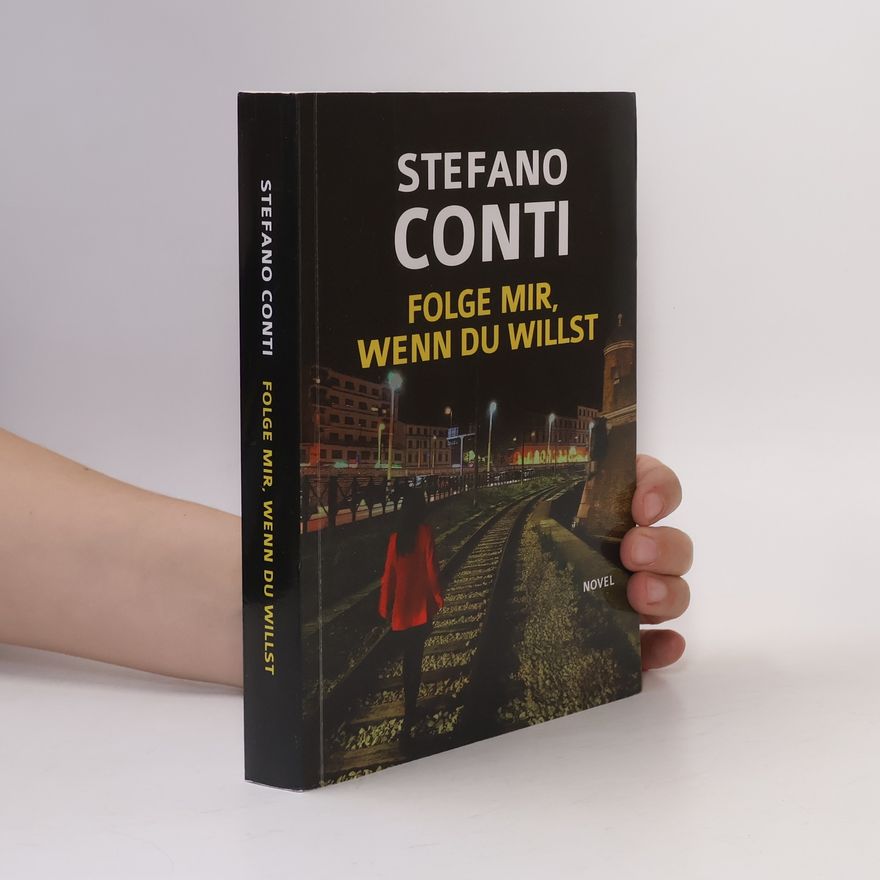 Stefano Conti Folge mich, wenn du willst