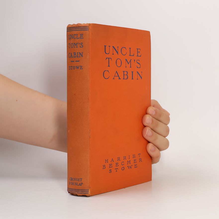 Harriet Beecher Stowe Uncle Tom's Cabin