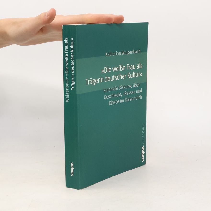 Katharina Walgenbach campusFORSCHUNG: Die weiße Frau als Trägerin deutscher Kultur