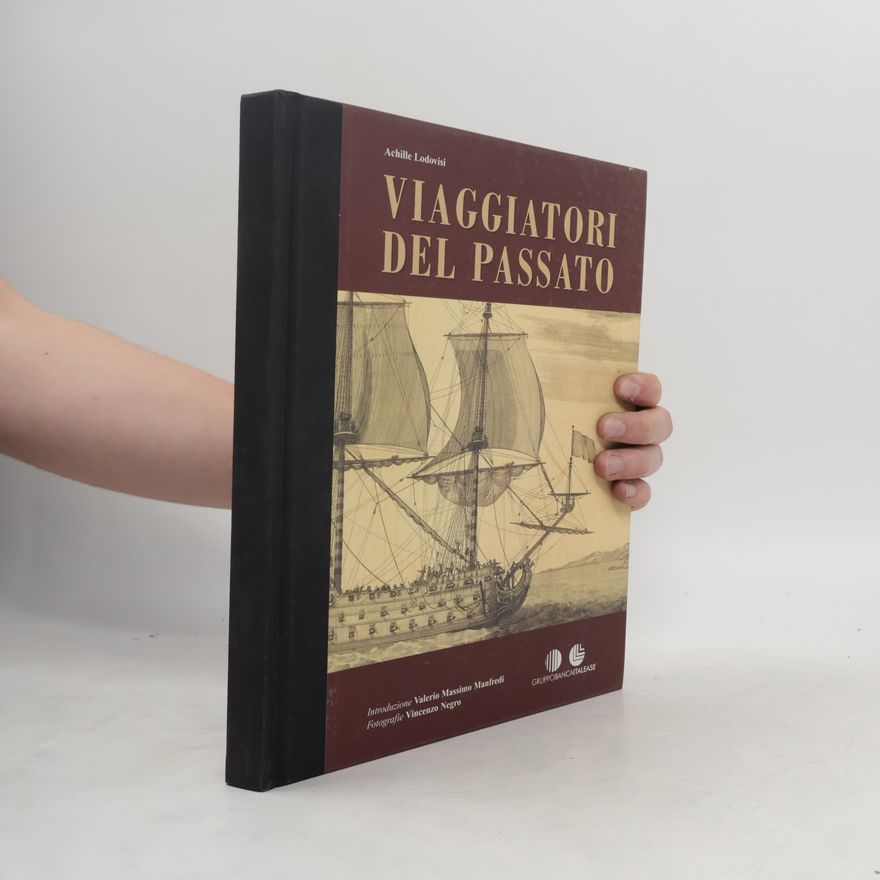 Achille Lodovisi Viaggiatori del passato
